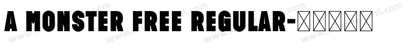 A Monster Free Regular字体转换